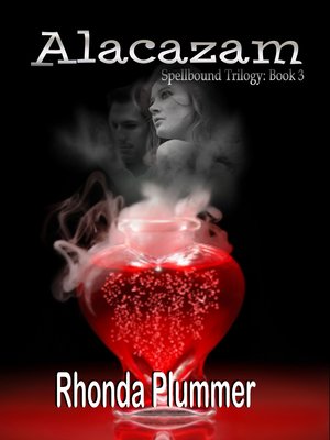 cover image of Alacazam [The Spellbound Trilogy Book 3]